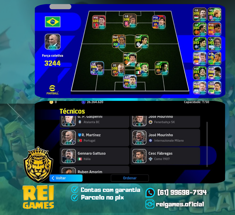 Efootball | força 3.244 | Muller (108) | Ronaldinho (107) | Cannavaro (106) | Joan Garcia (106) | CR7 (105) | Messi (105) | Koeman (105) | cucurella (104) | Puskás (105) Oliver Kahn (104) Owen (104) | (7 técnicos) | (559 jogadores) | (#3)